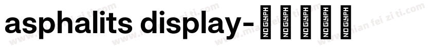asphalits display字体转换